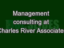 Management consulting at Charles River Associates