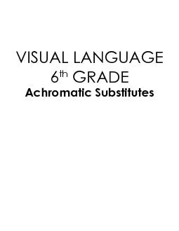 VISUAL LANGUAGE 6th GRAchromatic Substitutes