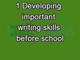 1 Developing important writing skills before school