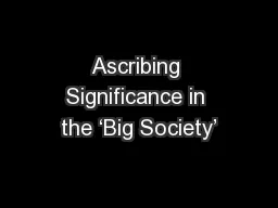 Ascribing Significance in the ‘Big Society’