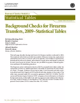 US Department of Justice Office of Justice Programs Bureau of Justice Statistics Bureau of Justice Statistics Statistical Tables October  NCJ  Background Checks for Firearms Transfers Statistical Tab