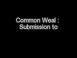 Common Weal : Submission to