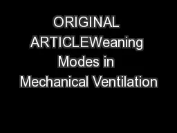 ORIGINAL ARTICLEWeaning Modes in Mechanical Ventilation