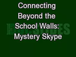 Connecting Beyond the School Walls: Mystery Skype