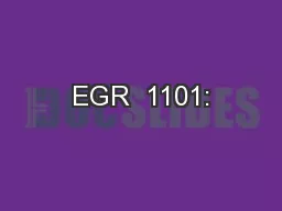 EGR  1101:
