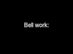 Bell work: