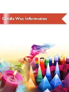 Natures Garden works very closely with some of the most experienced wax experts in the