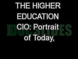 THE HIGHER EDUCATION CIO: Portrait of Today,