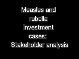 Measles and rubella investment cases:  Stakeholder analysis