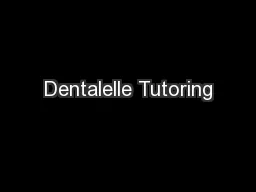 Dentalelle Tutoring