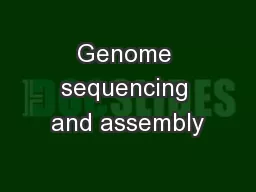 Genome sequencing and assembly