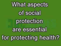 What aspects of social protection are essential for protecting health?