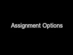 Assignment Options
