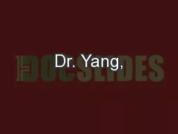 Dr. Yang,