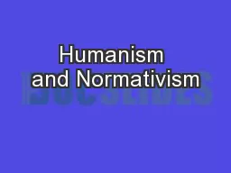 Humanism and Normativism