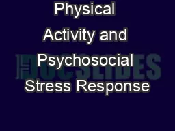 Physical Activity and Psychosocial Stress Response