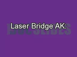 Laser Bridge AK:
