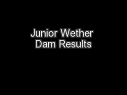 Junior Wether Dam Results