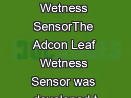 ADCON Leaf Wetness SensorThe Adcon Leaf Wetness Sensor was developed t
