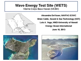 Wave Energy Test Site (WETS) Marine Corps Base Hawaii (MCBH)
