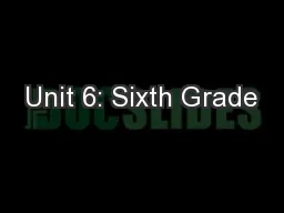 Unit 6: Sixth Grade