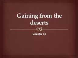 Gaining from the deserts