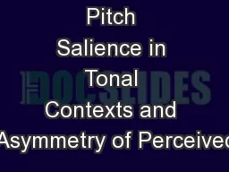Pitch Salience in Tonal Contexts and Asymmetry of Perceived