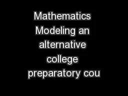 Mathematics Modeling an alternative college preparatory cou
