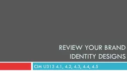 Review your brand identity designs