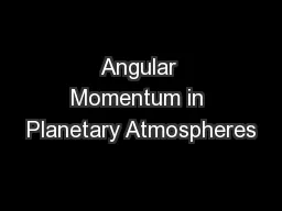 Angular Momentum in Planetary Atmospheres