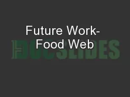 Future Work- Food Web