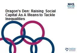 Dragon’s Den: Raising Social Capital As A Means to Tackle