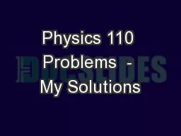 Physics 110 Problems  - My Solutions