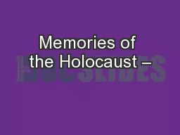 Memories of the Holocaust –