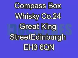 Compass Box Whisky Co.24 Great King StreetEdinburgh EH3 6QN