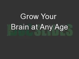 Grow Your Brain at Any Age