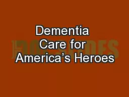 Dementia Care for America’s Heroes