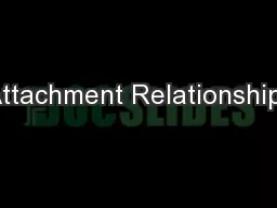 Attachment Relationships