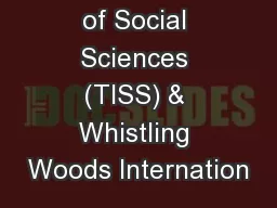 Tata Institute of Social Sciences (TISS) & Whistling Woods Internation