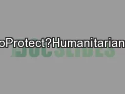 WhithertheResponsibilitytoProtect?HumanitarianInterventionandtheWorldS