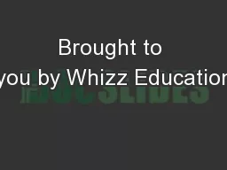 Brought to you by Whizz Education