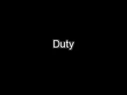 Duty