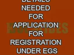 ANNEXURE B DETAILS NEEDED FOR APPLICATION FOR REGISTRATION UNDER EGS
