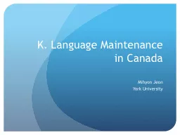 K. Language Maintenance in Canada