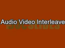 Audio Video Interleave