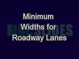 Minimum Widths for Roadway Lanes