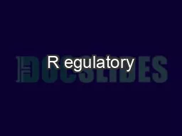 R egulatory