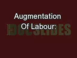 Augmentation Of Labour: