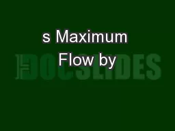 s Maximum Flow by