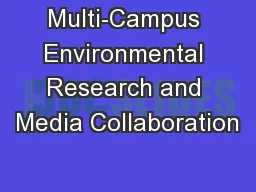 Multi-Campus Environmental Research and Media Collaboration